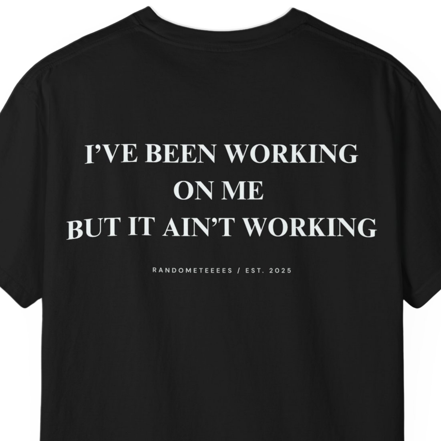 I've Been Working On Me