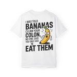 Bananas Clean Your Colon (Apparently I Misunderstood the Assignment)