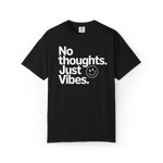 No Thoughts, Just Vibes – Funny Minimalist Graphic Tee