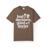 Bad Decisions, Good Stories – Funny Beer & Poker Graphic Tee