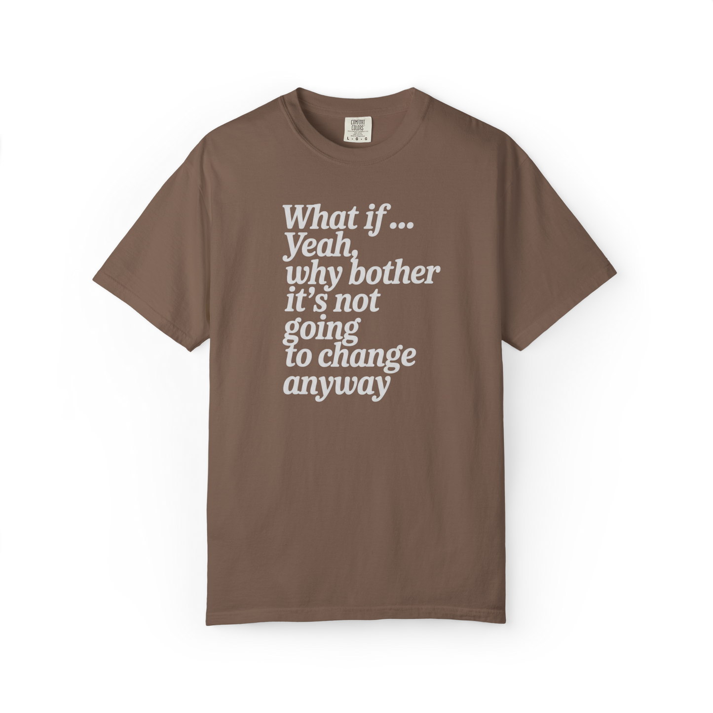 What If… (Never Mind.)