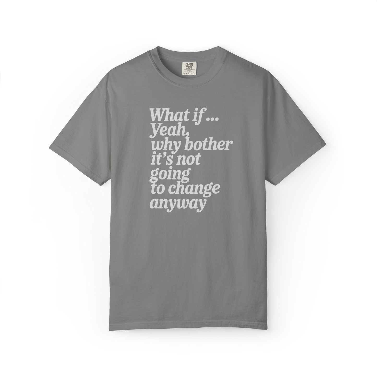 What If… (Never Mind.)