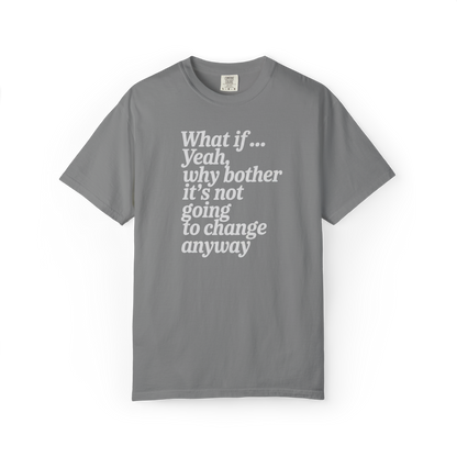 What If… (Never Mind.)