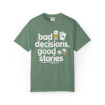 Bad Decisions, Good Stories – Funny Beer & Poker Graphic Tee