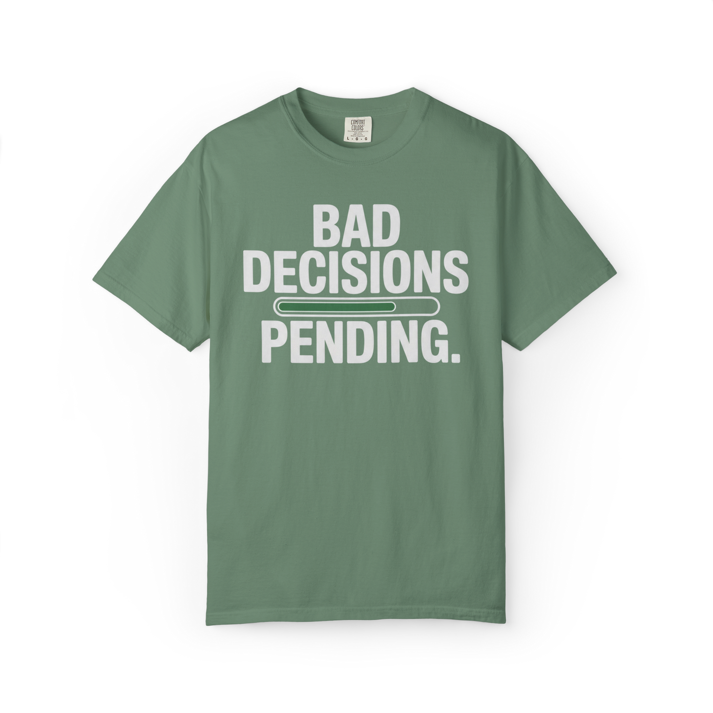 Bad Decisions Pending – Funny Chaos Graphic Tee