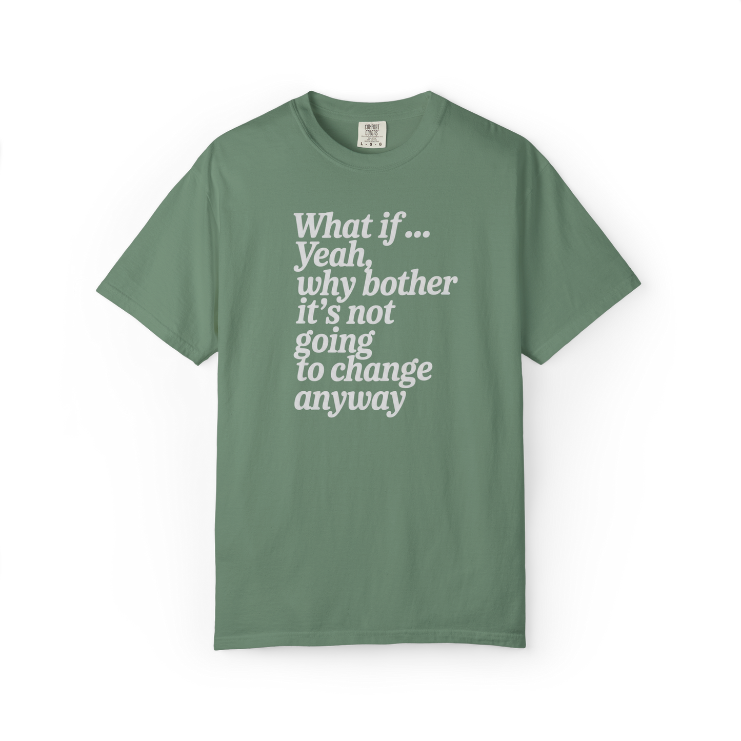 What If… (Never Mind.)