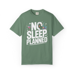 No Sleep Planned – Lifestyle Graphic Tee
