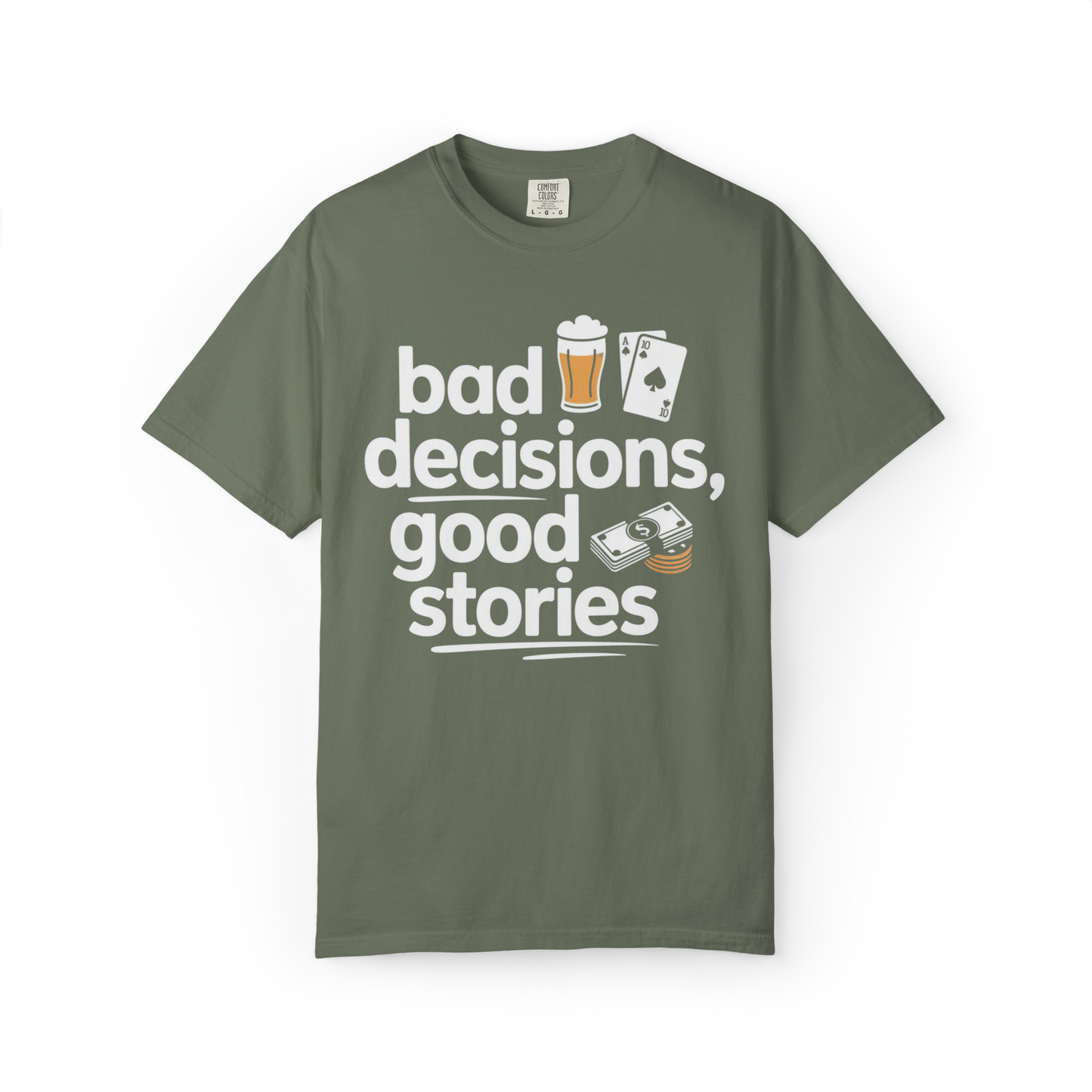 Bad Decisions, Good Stories