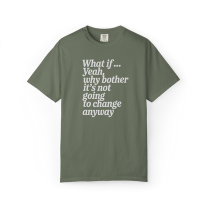 What If… (Never Mind.)