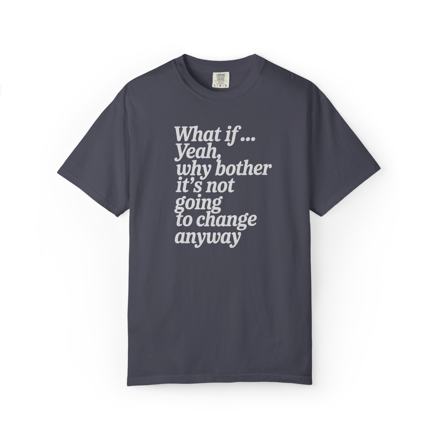 What If… (Never Mind.)