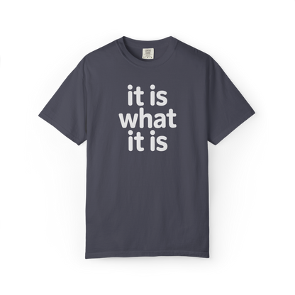 It Is What It Is. Unfortunately.