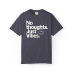 No Thoughts, Just Vibes – Funny Minimalist Graphic Tee
