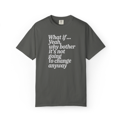 What If… (Never Mind.)