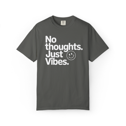 No Thoughts, Just Vibes – Funny Minimalist Graphic Tee