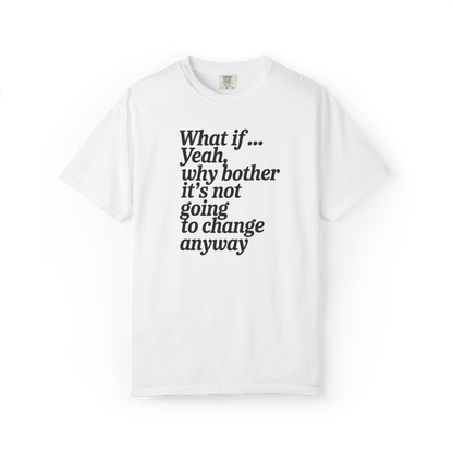 What If… (Never Mind.)