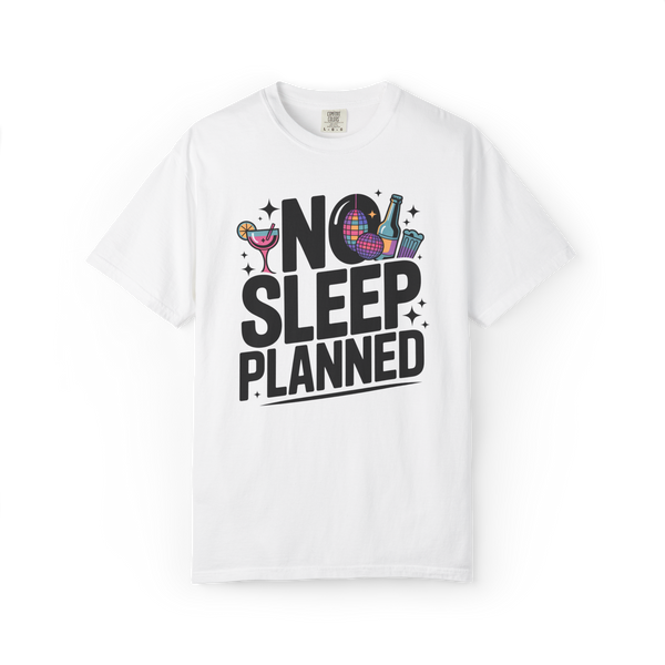 No Sleep Planned – Lifestyle Graphic Tee