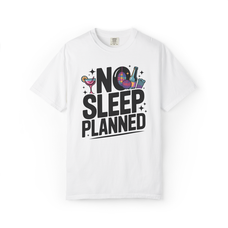 No Sleep Planned – Lifestyle Graphic Tee